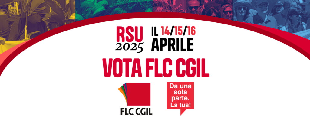 FLC, ELEZIONI RSU 2025: LE RAGIONI DI UNA SCELTA