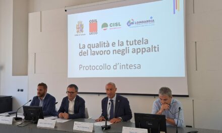 PROTOCOLLO D’INTESA CON IL COMUNE DI LECCO PER LA TUTELA DEL LAVORO NEGLI APPALTI